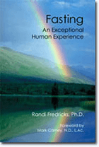 Dr. Randi Fredricks’ Best-Selling Book Fasting: An Exceptional Human Experience
